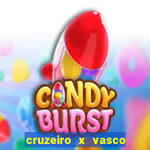 cruzeiro x vasco da gama multicanais